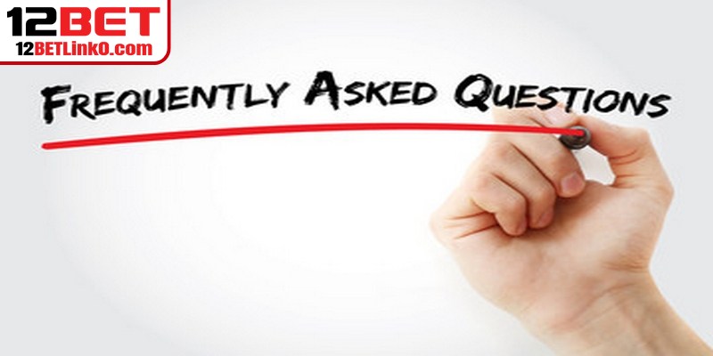 Câu hỏi thường gặp về miễn trừ trách nhiệm 12BET
